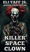 E-Book (epub) Killer Space Clown von Eli Taff
