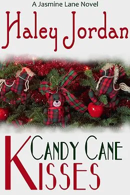 E-Book (epub) Candy Cane Kisses (Jasmine Lane, #1) von Haley Jordan