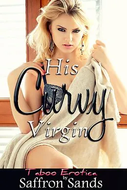 E-Book (epub) His Curvy Virgin von Saffron Sands