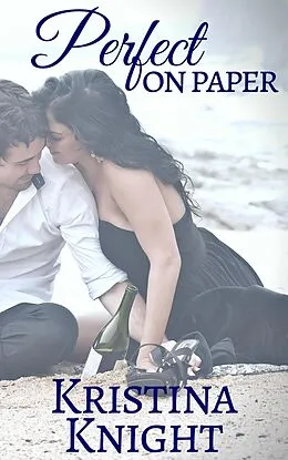 E-Book (epub) Perfect On Paper (Casa Constance) von Kristina Knight