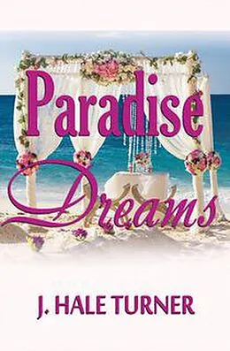 E-Book (epub) Paradise Dreams von J. Hale Turner