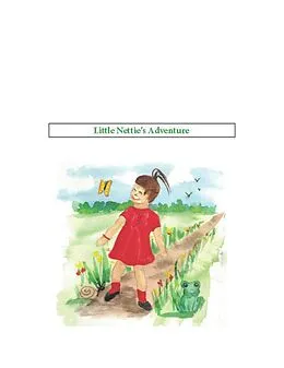E-Book (epub) Little Nettie's Adventure von Laura Graf