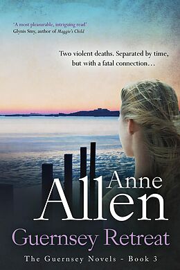 eBook (epub) Guernsey Retreat- The Guernsey Novels Book 3 de Anne Allen
