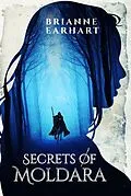 E-Book (epub) Secrets of Moldara von Brianne Earhart
