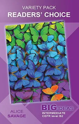 E-Book (epub) Variety Pack: Readers' Choice: Big Ideas: Intermediate (Wayzgoose Graded Readers) von Alice Savage