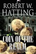 E-Book (epub) Coin of the Realm (Jimmy Hart Series, #4) von Robert W. Hatting