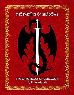 E-Book (epub) The Parting of Shadows - The Chronicles of Curesoon - Book Three von R. Jason Lynch