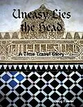 E-Book (epub) Uneasy Lies the Head - A Time Travel Story von Doug Fowler