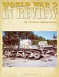 E-Book (epub) World War 2 In Review No. 10: French Fighting Vehicles von Merriam Press