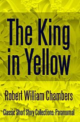 eBook (epub) King in Yellow de Robert William Chambers