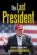 E-Book (epub) Last President von Ingersoll Lockwood