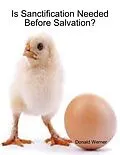 E-Book (epub) Is Sanctification Needed Before Salvation? von Donald Werner