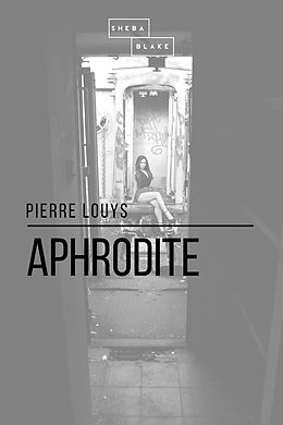 eBook (epub) Aphrodite de Pierre Louys, Sheba Blake
