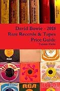 Kartonierter Einband David Bowie - 2018 Rare Records & Tapes Price Guide von Tamsin Darke