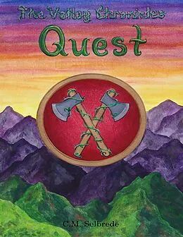 E-Book (epub) The Valley Chronicles: Quest von C. M. Selbrede