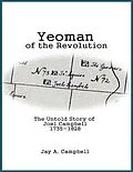 E-Book (epub) Yeoman of the Revolution: The Untold Story of Joel Campbell 1735 - 1828 von Jay A. Campbell