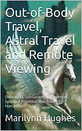 eBook (epub) Out-of-Body Travel, Astral Travel and Remote Viewing de Marilynn Hughes