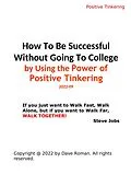 E-Book (epub) Be Successful Without Going To College Using the Power of Positive Tinkering von David Roman