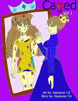E-Book (epub) Caged Volume 1 von Kaylauna Y. G.