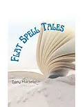 E-Book (epub) Flat Spell Tales von Tony Martello