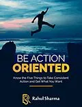 E-Book (epub) Be Action Oriented von Rahul Karan Sharma