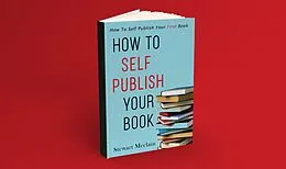 E-Book (epub) How To Self Publish Your Book von Stewart McClain
