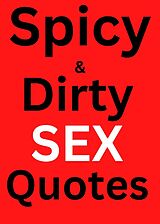 eBook (epub) Spicy & Dirty Sex Quotes de Miss Jaaru