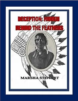E-Book (epub) Deception: Hidden Behind the Feathers von Marsha Stewart