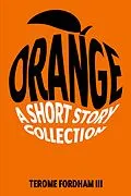 E-Book (epub) Orange von Terome Fordham III