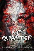 E-Book (epub) No Quarter von Amanda Worthington