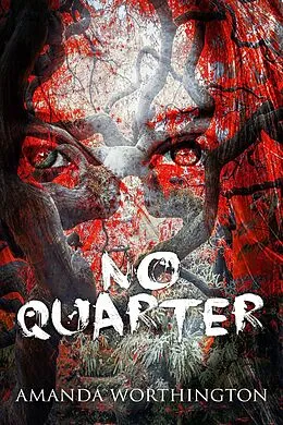 E-Book (epub) No Quarter von Amanda Worthington