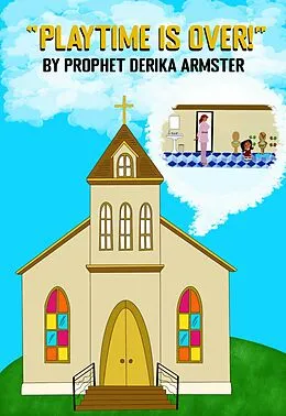 E-Book (epub) Playtime Is Over von Derika Armster