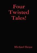 Livre Relié Four Twisted Tales! de Michael Bussa