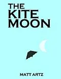 E-Book (epub) The Kite Moon von Matt Artz