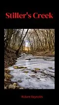 E-Book (epub) Stiller's Creek (Western) von Robert Reynolds
