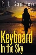 Kartonierter Einband Keyboard in the Sky von R. L. Saunders