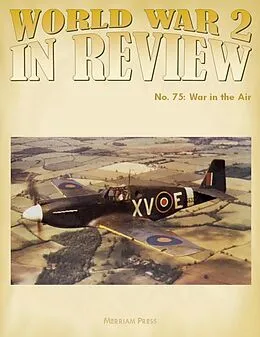 E-Book (epub) World War 2 In Review No. 75: War in the Air von Merriam Press