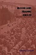Kartonierter Einband Blood and Traffic on I-95 von Chuck Cooper