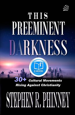 eBook (epub) This Preeminent Darkness de Stephen Phinney