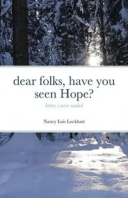 E-Book (epub) Dear folks, have you seen Hope? von Nancy Lois Lockhart