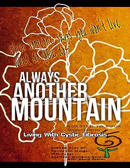 E-Book (epub) Always Another Mountain, Living With Cystic Fibrosis von Benjamin Easterday, Sharidan Williams-Sotelo, Randy Jon Morgan