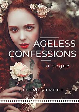 E-Book (epub) AGELESS CONFESSIONS von Lilith Street