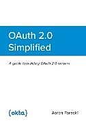 Kartonierter Einband OAuth 2.0 Simplified von Aaron Parecki