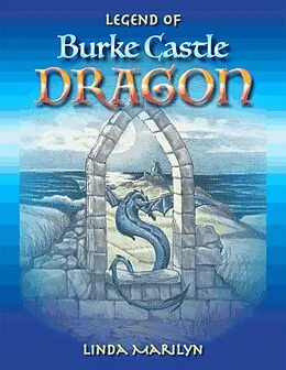 E-Book (epub) Legend of Burke Castle Dragon von Linda Marilyn