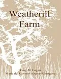 E-Book (epub) Weatherill Farm von Gary Logan, Maria del Carmen Irizarry-Rodríguez