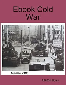 E-Book (epub) Ebook Cold War von Renzhi Notes