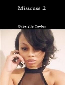 E-Book (epub) Mistress 2 von Gabrielle Taylor