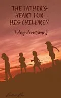 E-Book (epub) The Father's Heart For His Children von Deatricia Doss