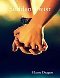 E-Book (epub) Sudden Twist von Flame Dragon