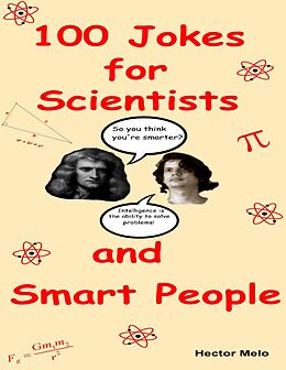 E-Book (epub) 100 Jokes for Scientists and Smart People von Hector Melo